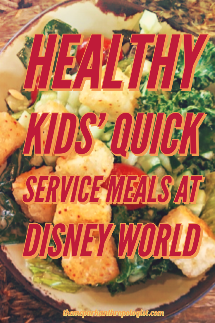 Healthy Kids’ Quick Service Meals At Disney World - Theme Park ...